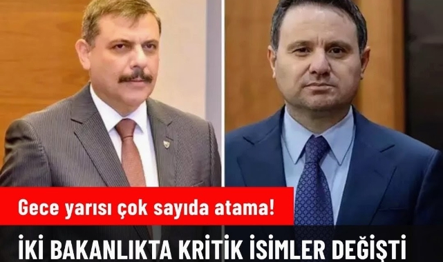 Gece yarısı çok sayıda atama! İki bakanlıkta 7 bakan yardımcısı değişti