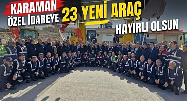 Karaman'da İl Özel İdaresine alınan araçlar törenle hizmete başladı