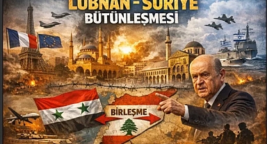 Ankara’nın Lübnan-Suriye bütünleşmesini öngören çalışması Avrupa başkentlerini alarma geçirdi!