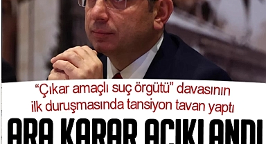 ‘Ekrem İmamoğlu suç örgütü' davasında ara karar açıklandı