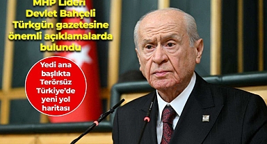 MHP Lideri Devlet Bahçeli'den Terörsüz Türkiye hedefinde 