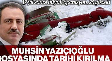 Muhsin Yazıcıoğlu'nun Dosyasında Tarihi Kırılma! Akın Gürlek Duyurdu: 17 Yıl Sonra Büyük Operasyon, 25 Gözaltı