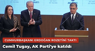 Cemil Tugay, AK Parti'ye katıldı: Cumhurbaşkanı Erdoğan rozetini taktı